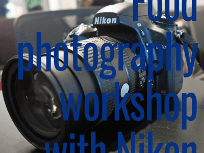 Food photography workshop with Nikon