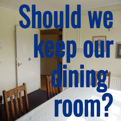 should we keep our dining room?