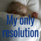 my one resolution