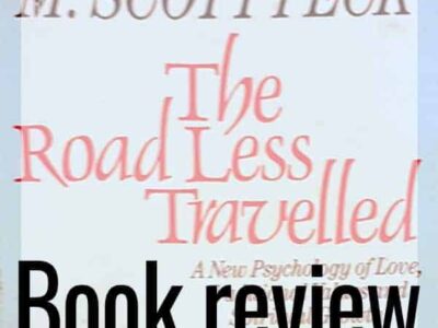 The Road Less Travelled - M Scott Peck Review