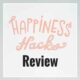 Happiness Hacks Review by Alex Palmer
