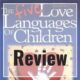 5 love languages of children Gary Chapman Review