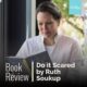 Do it scared by Ruth Soukup