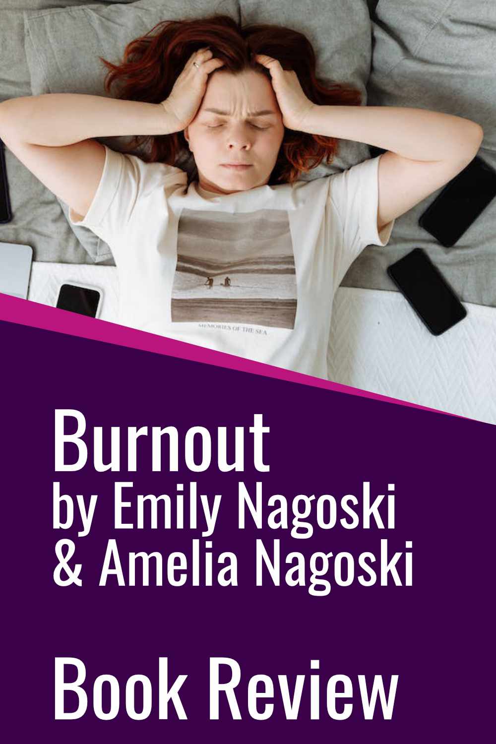 Social media image that says Burnout by Emily Nagoski and Amelia Nagoski Book Review