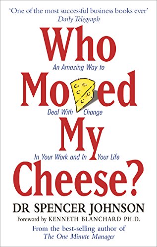 Who  moved my cheese? By Spencer Johnson book cover