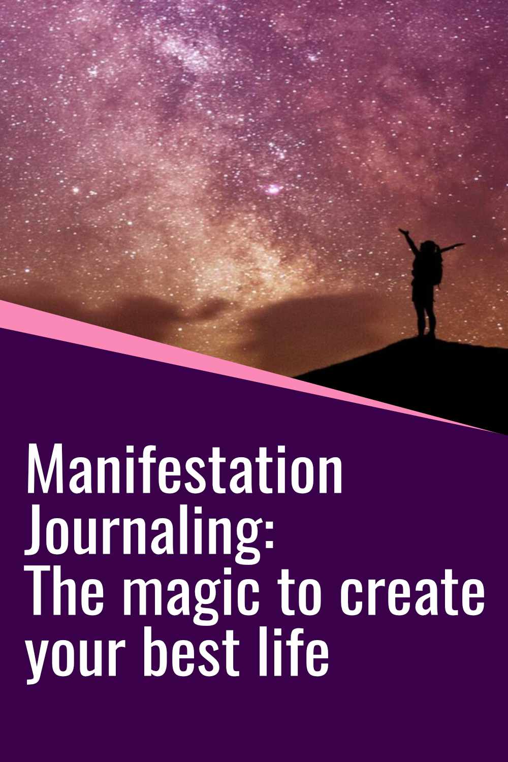 Manifestation journaling to manifest your dream life.