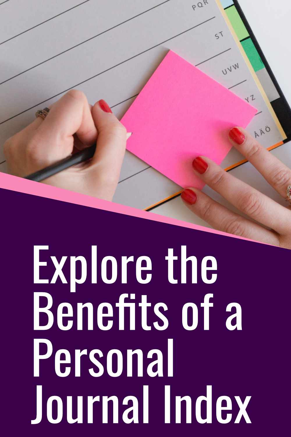 Discover the advantages of indexing a personal journal.