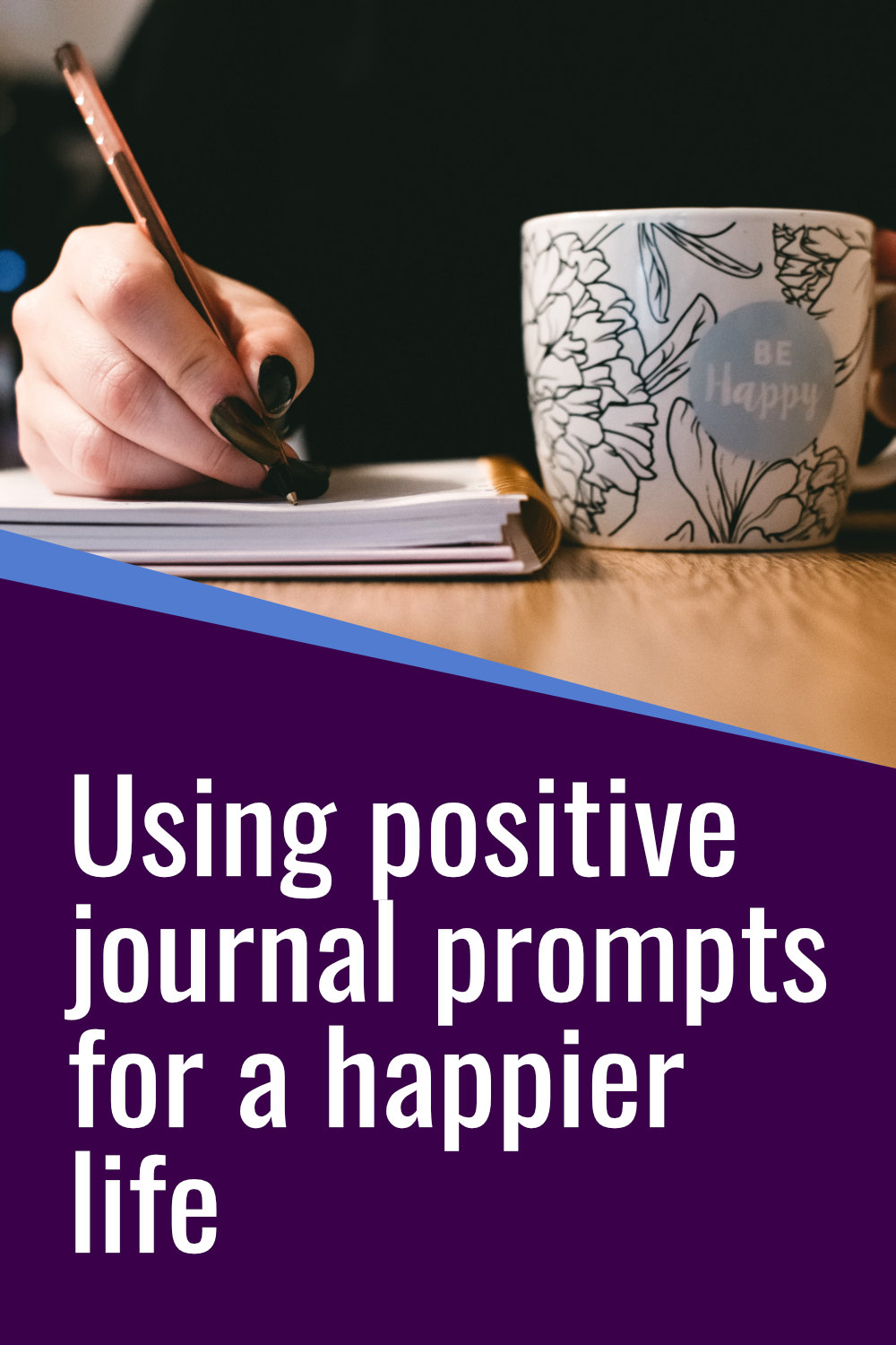 social media image that says using positive journal prompts for a happier life